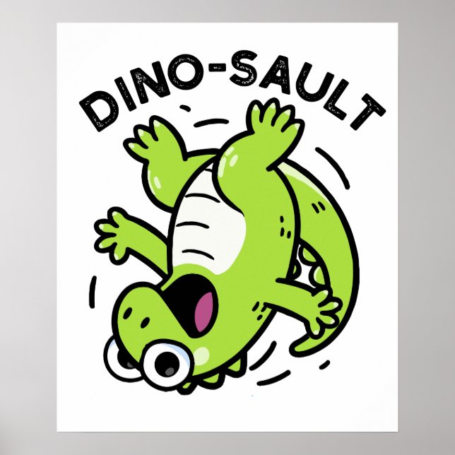 Poster Dinosault Funny Dinosaur Pun (Devant)