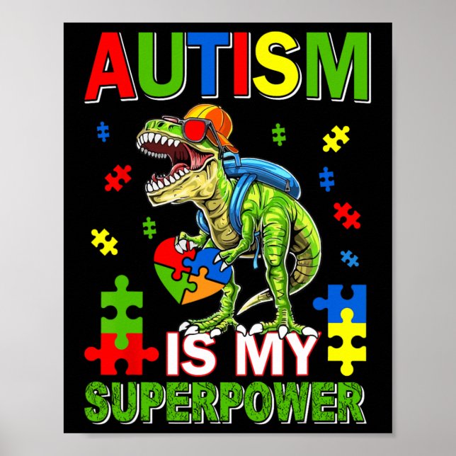 Poster Dinosaure T-rex Enfants L'autisme est ma superpuis (Devant)