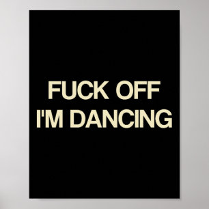 Poster Dire de là Je danse Drôle Amoureux de la fête
