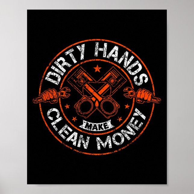 Poster Dirty Hands Make Clean-money Funny Mechanic Mechan (Devant)