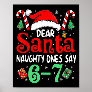Poster Dis 67 Mème Cher Santa 6 7 Noël Drôle Vilain