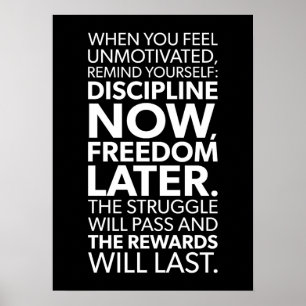 Poster Disciplien Now, Freedom Later - Success Motivation