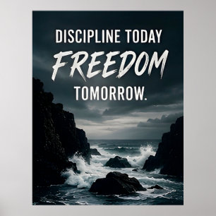 Poster 🔥 Discipline Aujourd'hui Liberté Demain Motivatio