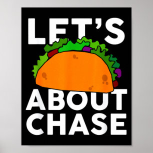 Poster Discutons Taco Du Nom De Chase T-Shirt Cadeau Taco