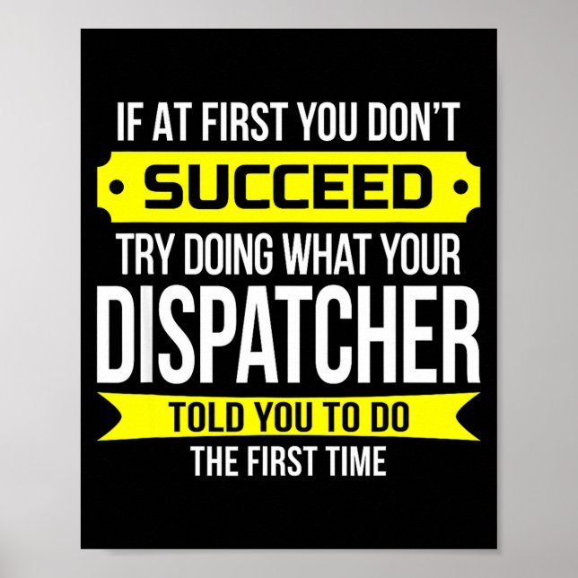Poster Dispatcher If At First You Don't Succeed Funny Gif (Devant)