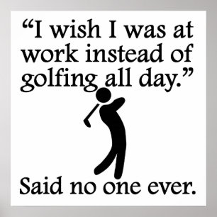 Poster Dit personne jamais : Jouer au golf toute la