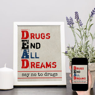 Poster Dites non aux drogues - La drogue met fin à tous l