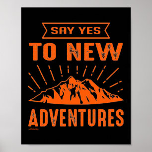 POSTER DITES OUI À DE NOUVELLES AVENTURES !