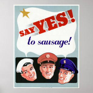 Poster Dites oui à la saucisse