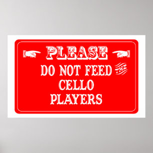 Poster Do Not Feed The Cello Players