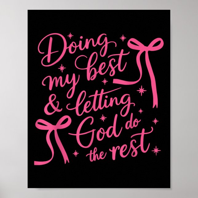 Poster Doing My And Letting God Do The Rest Cute Ribbons  (Devant)