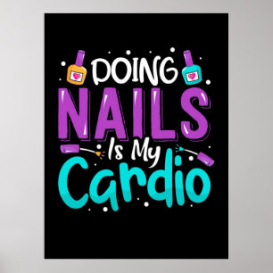 Poster Doing Nails Is My Cardio