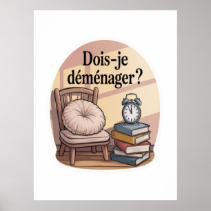 Poster Dois-je déménager ?