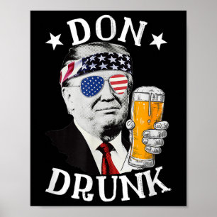 Poster Don Drunk Président Donald Trump Boire de la bière