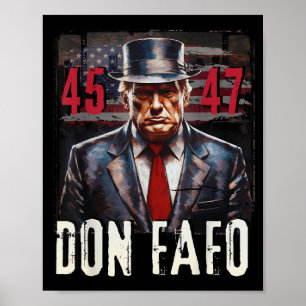 Poster Don Fafo Trump 45 47 Drôle Tee politique patriotiq