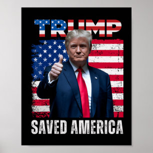 Poster Donald Trump a sauvé l'Amérique lors de la 47e Ina