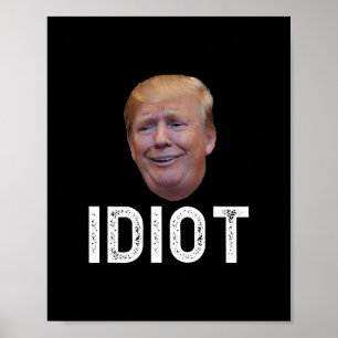 Poster Donald Trump est un idiot
