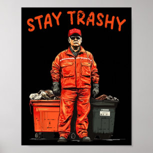 Poster Donald Trump génial Garge reste Trashy drôle Mega