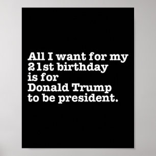 Poster Donald Trump Président Funny 21e anniversaire Gag