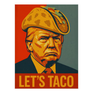 Poster Donald Trump "TACO" Chicken Out Political Satire
