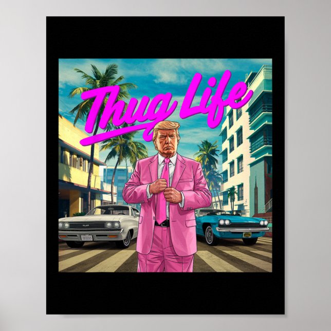 Poster Donald Trump Thug Life (Devant)