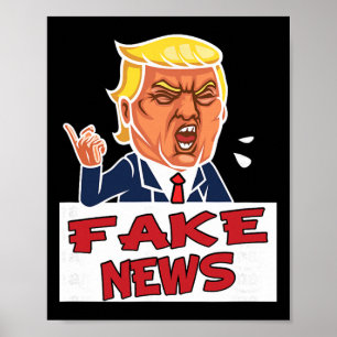 Poster Donald Trump Vous êtes de fausses nouvelles 