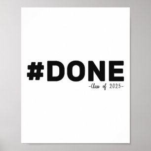 Poster #done Cl De 2025 Graduate Funny 2025 Graduation Se