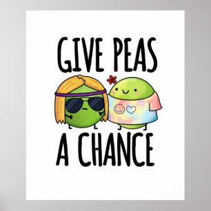 Poster Donnez Aux Pois Une Chance Drôle Hippie Peas Pun