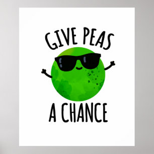Poster Donnez Aux Pois Une Chance Pois Pois Positif Pun
