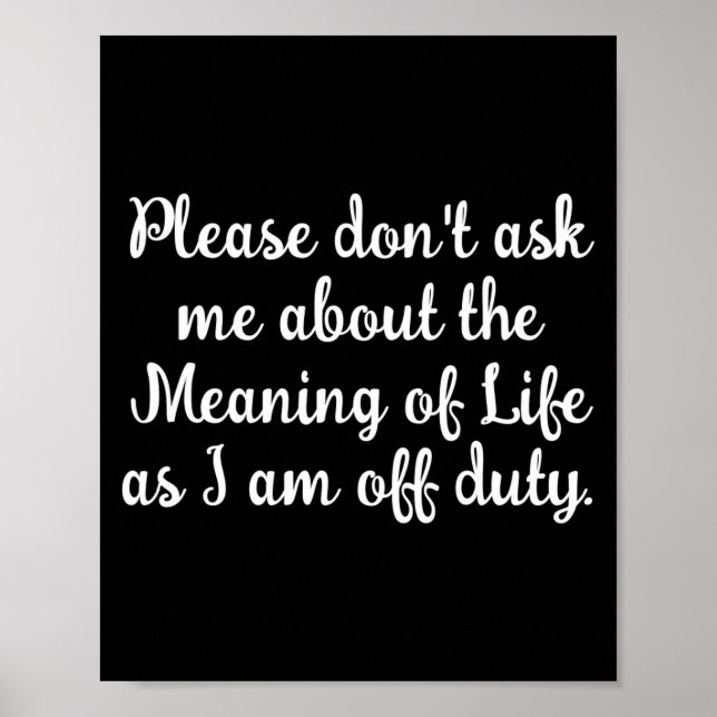 Poster Dont Ask Me About The Meaning Of Life  (Devant)