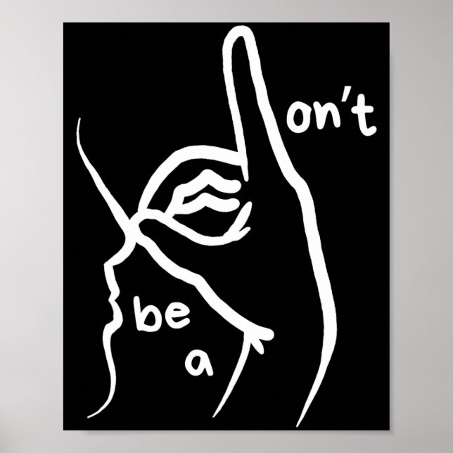 Poster Dont Be A D K In Asl  (Devant)