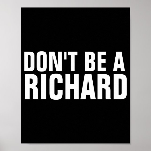 Poster Dont Be A Richard  (Devant)