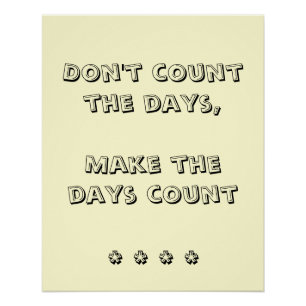 Poster 'Don't Count The Days'
