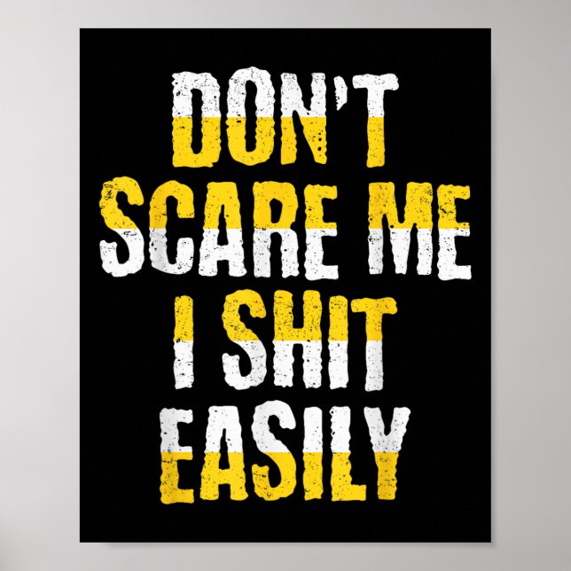 Poster Don't E Me I Easily Funny Sarcastic Quote Men Wome (Devant)