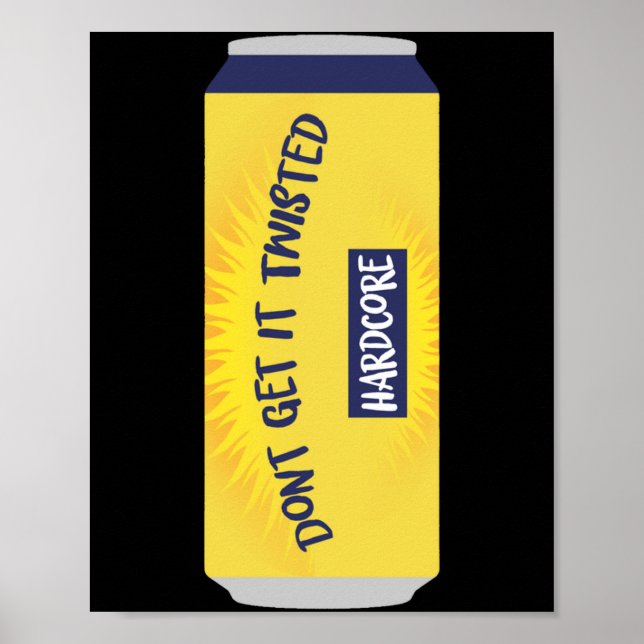 Poster Dont Get It Twisted Tee Tea Meme Long Sleeve  (Devant)