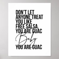Don't Let Anyone Treat You Like Free Salsa...