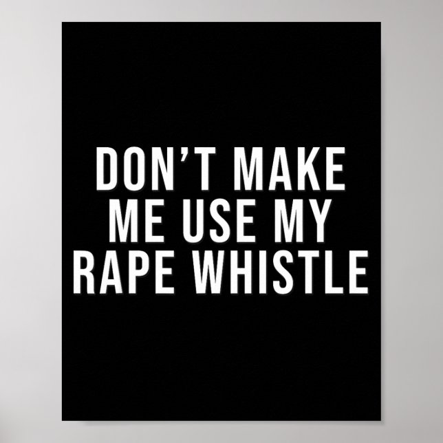 Poster Dont Make Me Use My Whistle Feminism Shirt Menspla (Devant)