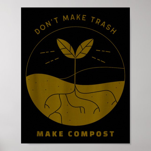 Poster Don't Make Trash Make Comst  (Devant)