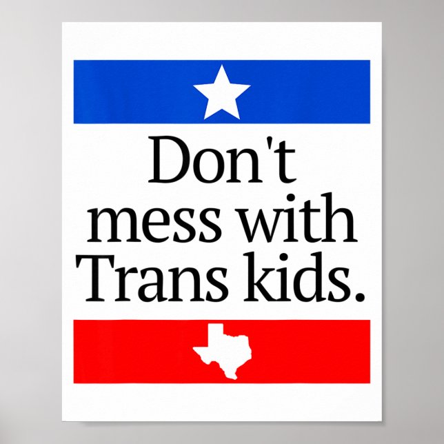 Poster Don't Mess With Trans Kids Shirt Don't Mess With T (Devant)