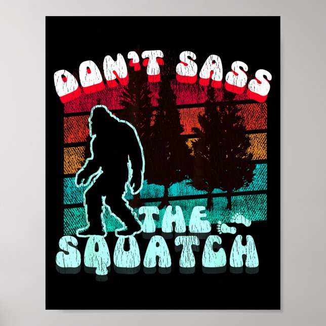 Poster Dont S The Squatch Funny Pun Joke  (Devant)