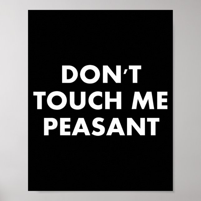 Poster Don't Touch Me Peasant  (Devant)
