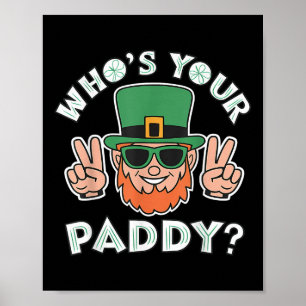 Poster Dont votre Paddy Funny St patrick Pats Day Party P