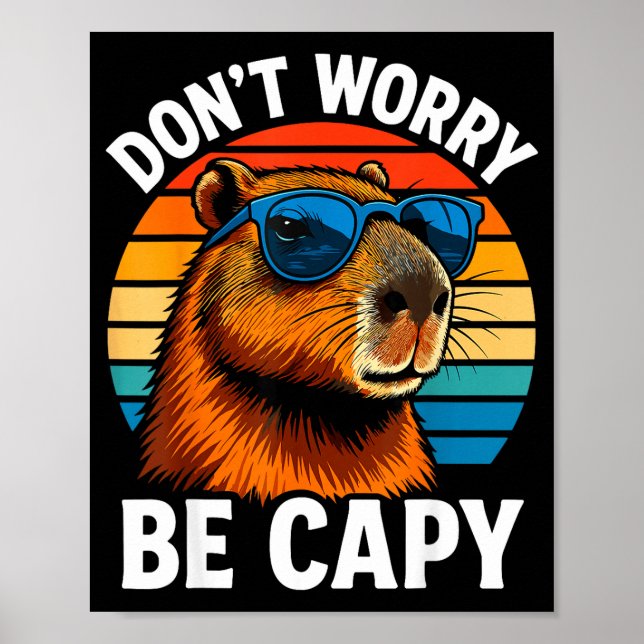 Poster Dont Worry Be Capy Capybara  (Devant)