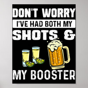 Poster Don't worry I've had both my shots and booster fun