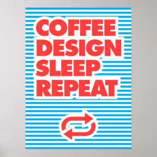 Poster Dormir de conception de café Répéter,