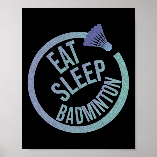 Poster Dormir Manger Badminton Répéter 1 (Devant)