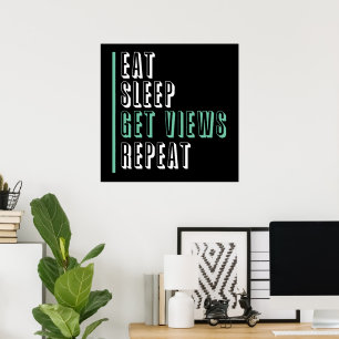 Poster Dormir manger Obtenir des vues Répéter - Inspirati