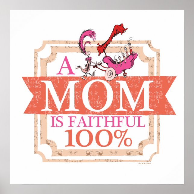 Poster Dr. Seuss | Une maman est fidèle à 100% (Devant)