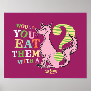 Poster Dr Seuss   Voudriez-Vous Les Manger Avec Un Renard