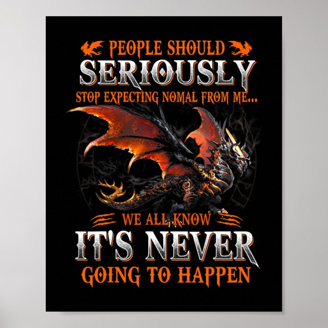 Poster Dragon Sérieusement Dragon Cadeaux D'Anniversaire  (Devant)